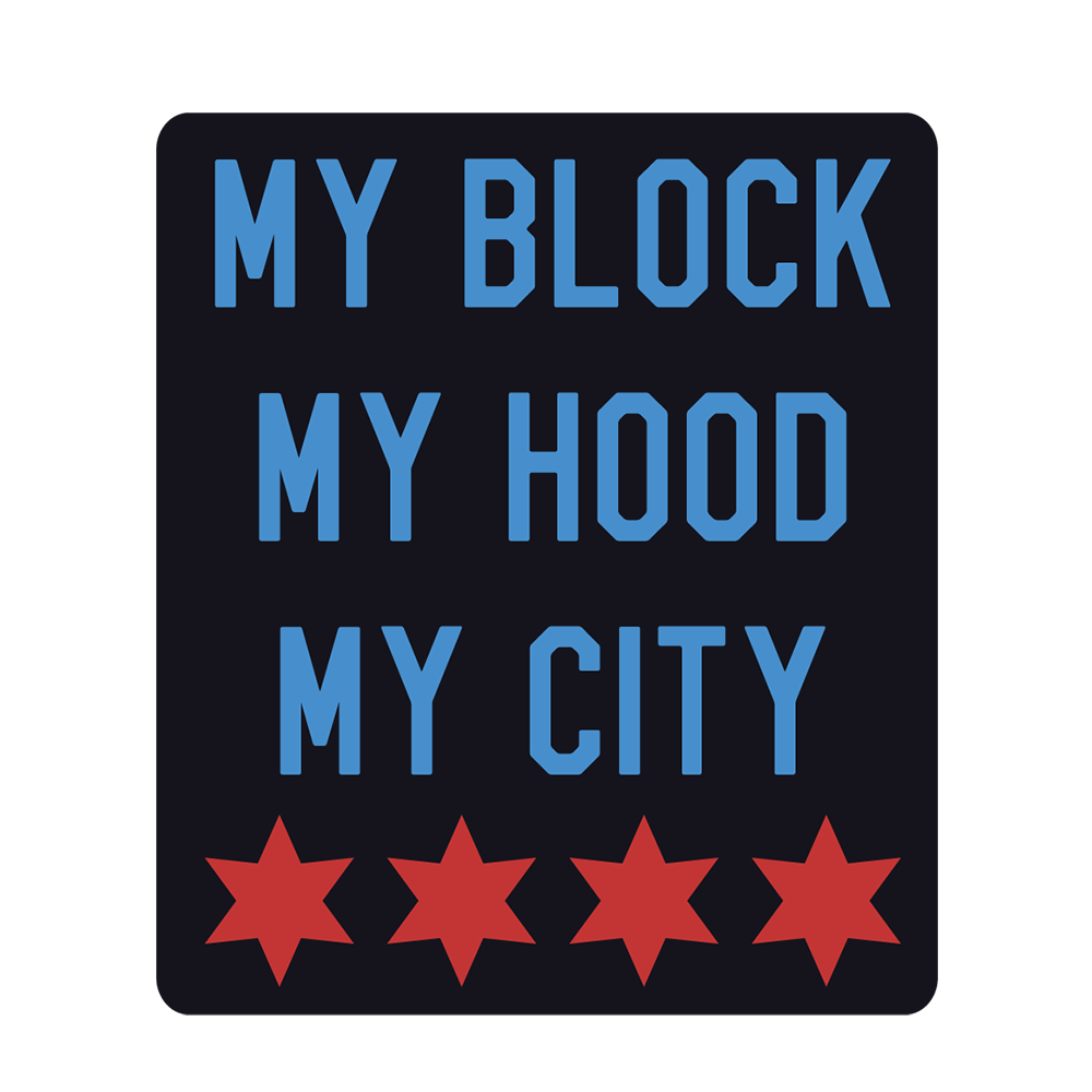 Chicago My Block My Hood My City Sticker product image 1, provided for visual reference and product detail review